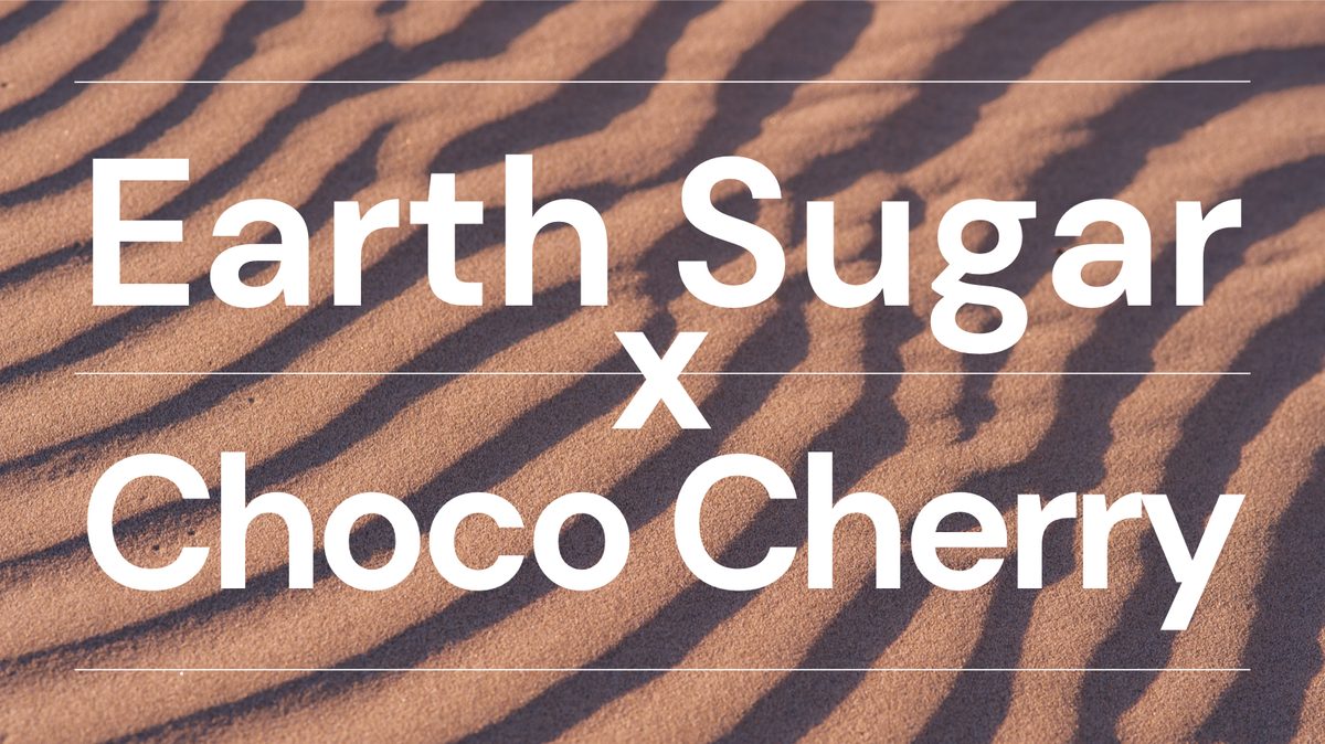 Earth Sugar × Choco Cherry — title slide